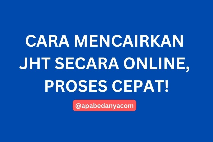 Cara Mencairkan JHT Secara Online, Proses Cepat