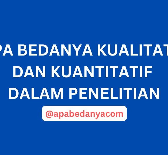 Apa Bedanya Kualitatif dan Kuantitatif dalam Penelitian