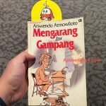 Review Buku Mengarang itu Gampang Karya Arswendo Atmowiloto