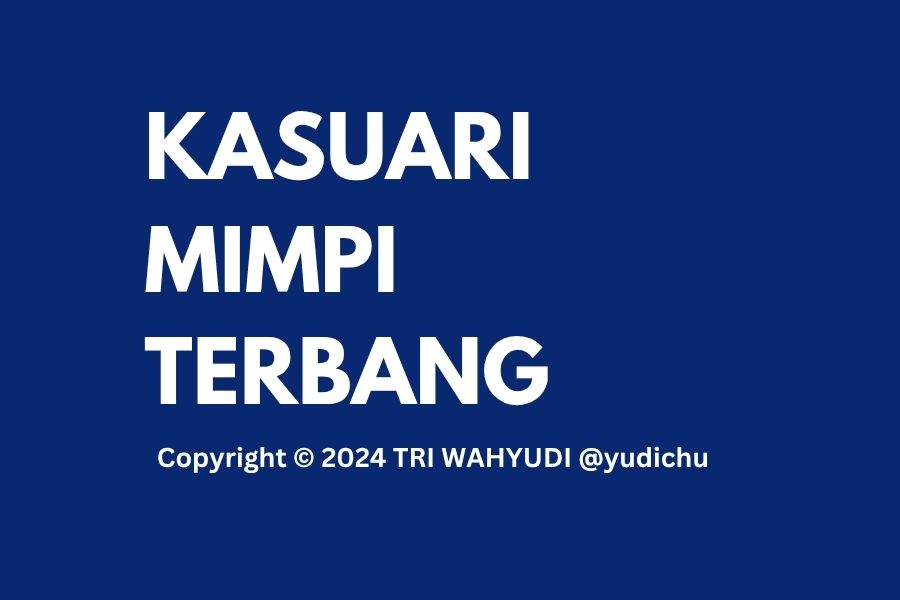 Cerita Pendek: Kasuari Mimpi Terbang