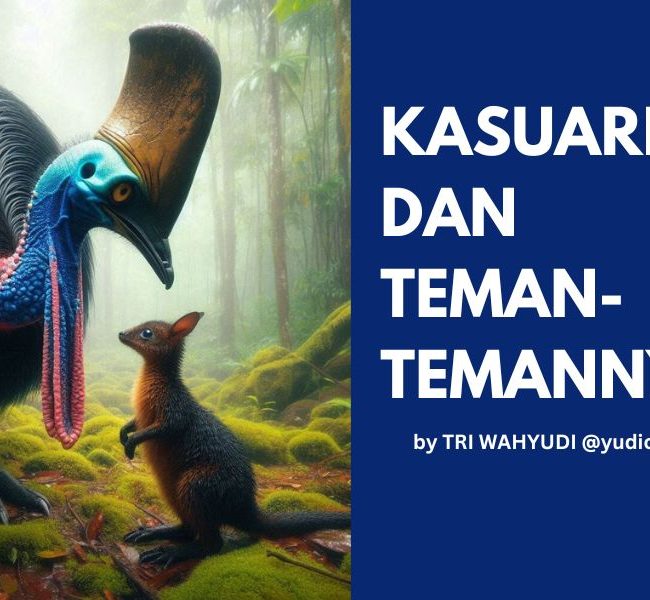 Cerita Pendek: Kasuari dan Teman-temannya