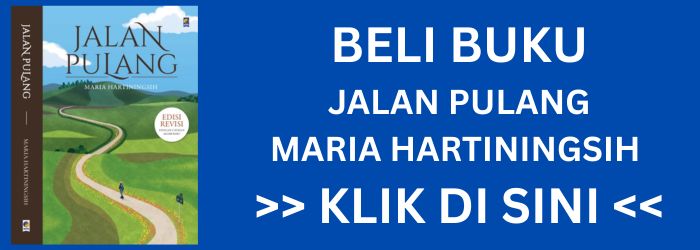 Review Buku Jalan Pulang karya Maria Hartiningsih