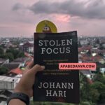 Review Buku Stolen Focus Mengapa Perhatian Kita Mudah Teralihkan Karya Johann Hari